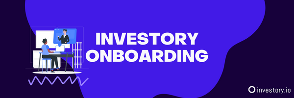How We Onboard New Customers At Investory